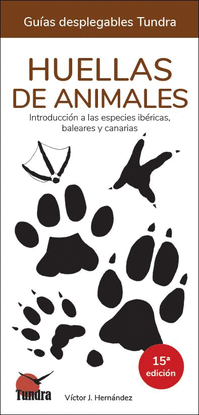 HUELLAS DE ANIMALES 15 ED. - GUIAS DESPLEGABLES TUNDRA