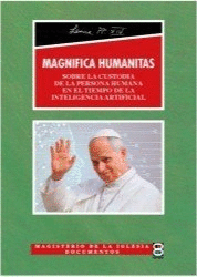 MAGNIFICA HUMANITAS. CARTA ENCICLICA