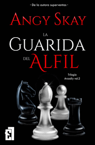 LA GUARIDA DEL ALFIL (ARCADIY, VOL.2)