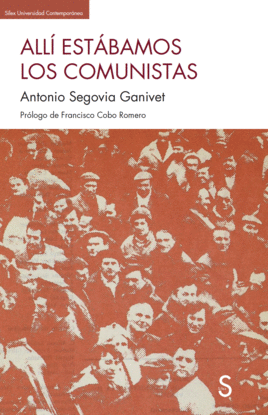ALL� ESTABAMOS LOS COMUNISTAS