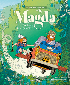 MAGDA, COCINERA INTERGAL�CTICA 1. EL GRAN TORNEO