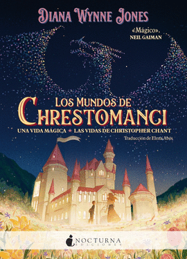 LOS MUNDOS DE CHRESTOMANCI: UNA VIDA MGICA Y LAS VIDAS DE CHRISTOPHER CHANT