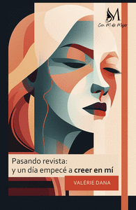 PASANDO REVISTA: Y UN DA EMPEC A CREER EN M