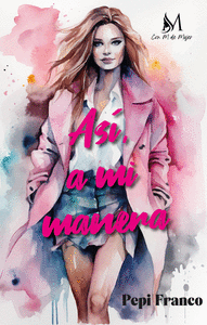 AS�, A MI MANERA