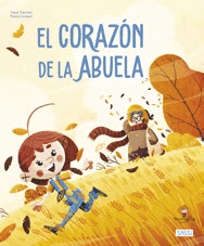 CORAZ�N DE LA ABUELA LIBROS ILUSTRADOS