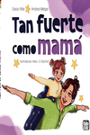 TAN FUERTE COMO MAM�