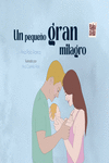 UN PEQUE�O GRAN MILAGRO