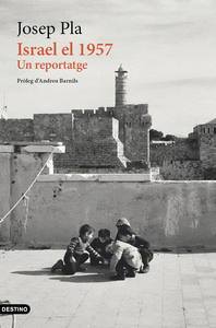 ISRAEL EL 1957: UN REPORTATGE