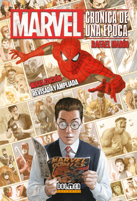 MARVEL CRONICA DE UNA EPOCA (NUEVA EDICION REVISADA Y AMPLIADA)