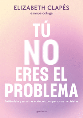 T NO ERES EL PROBLEMA
