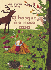 O BOSQUE  A NOSA CASA