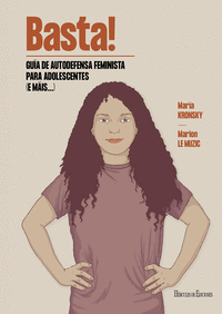 BASTA! GU�A DE AUTODEFENSA FEMINISTA PARA ADOLESCENTES