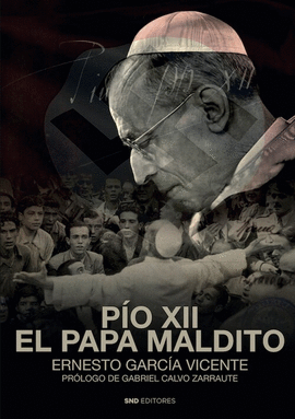 P�O XII EL PAPA MALDITO