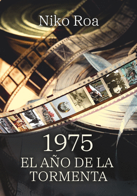 1975. EL AO DE LA TORMENTA