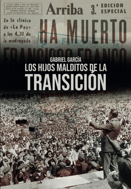 HIJOS MALDITOS DE LA TRANSICION, LOS
