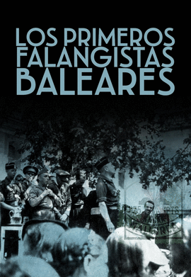 PRIMEROS FALANGISTAS MALLORQUINES, LOS