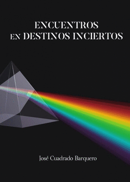 ENCUENTROS EN DESTINOS INCIERTOS