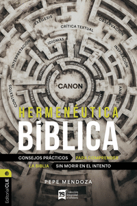 HERMENUTICA BBLICA: CONSEJOS PRCTICOS PARA COMPRENDER LA