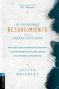 EL INCRE�BLE RESURGIMIENTO DE LA CREENCIA EN DIOS