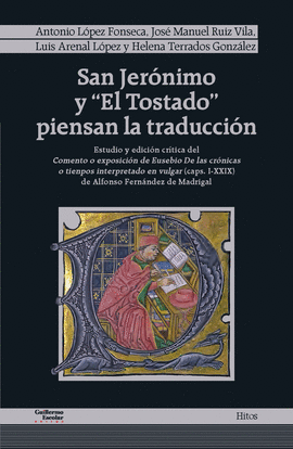 SAN JER�NIMO Y �EL TOSTADO� PIENSAN LA TRADUCCI�N