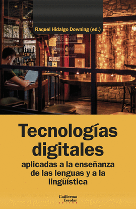 TECNOLOGAS DIGITALES APLICADAS A LA ENSEANZA DE LAS LENGUAS Y A LA LINGSTICA