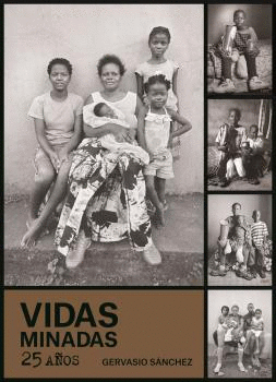 VIDAS MINADAS: 25 AOS