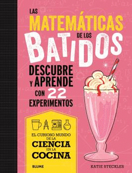 CIENCIA COCINA. MATEM�TICAS DE LOS BATIDOS