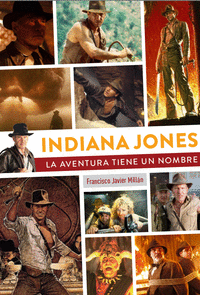 INDIANA JONES LA AVENTURA TIENE UN NOMBRE