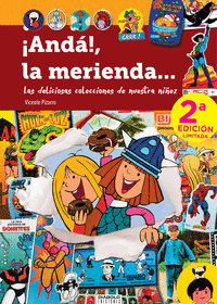 ANDA LA MERIENDA LAS DELICIOSAS COLECCIONES DE NUESTRA NI�E