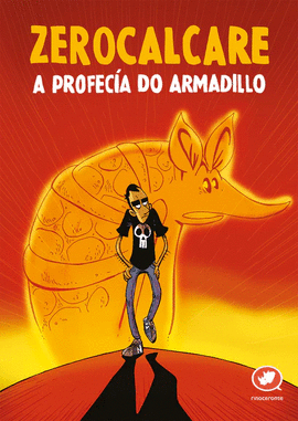 ZEROCALCARE. A PROFECA DO ARMADILLO