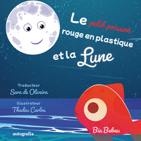 LE PETIT POISSON ROUGE EN PLASTIQUE ET LA LUNE