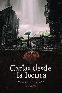 CARTAS DESDE LA LOCURA