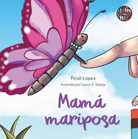 MAM� MARIPOSA