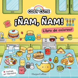 COSY CUTE: AM AM!  (UN LIBRO PRECIOSO PARA COLOREAR PARA TODAS LAS EDADES, I