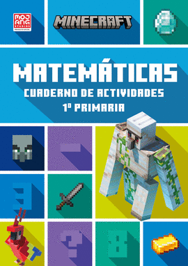 MINECRAFT OFICIAL: CUADERNO DE ACTIVIDADES, MATEMTICAS 1. PRIMARIA