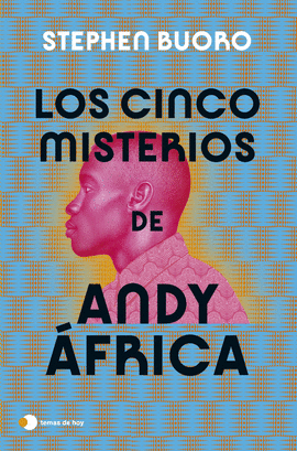LOS CINCO MISTERIOS DE ANDY FRICA