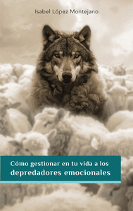 CMO GESTIONAR EN TU VIDA A LOS DEPREDADORES EMOCIONALES