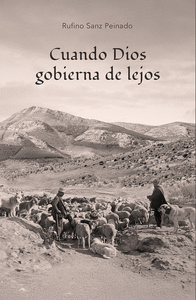 CUANDO DIOS GOBIERNA DE LEJOS