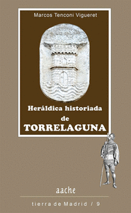 HER�LDICA HISTORIADA DE TORRELAGUNA