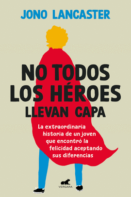 NO TODOS LOS H�ROES LLEVAN CAPA