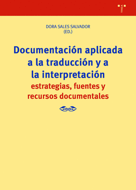 DOCUMENTACIN APLICADA A LA TRADUCCIN Y A LA INTERPRETACIN