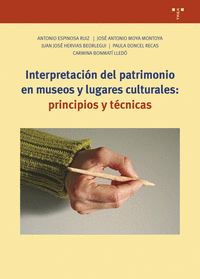 INTERPRETACIN DEL PATRIMONIO EN MUSEOS Y LUGARES CULTURALES: PRINCIPIOS Y TCNI