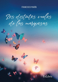 LOS DISTINTOS VUELOS DE LAS MARIPOSAS