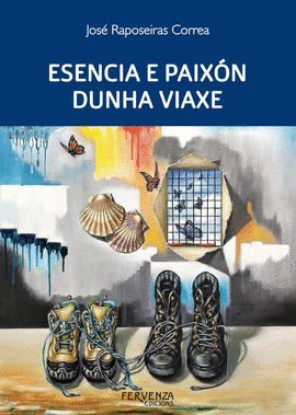 ESENCIA E PAIXN DUNHA VIAXE