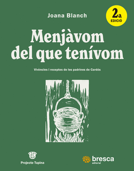 MENJ�VOM DEL QUE TEN�VOM