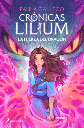 LA FUERZA DEL DRAGN (CRNICAS DE LILIUM 1)