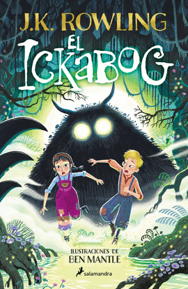 EL ICKABOG (EDICIN CON ILUSTRACIONES DE BEN MANTLE)