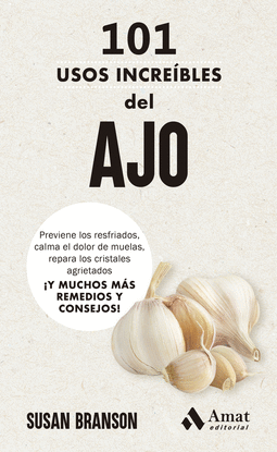 101 USOS INCREIBLES DEL AJO