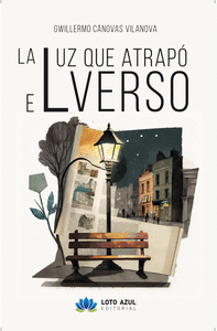 LA LUZ QUE ATRAPO EL VERSO