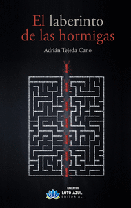 EL LABERINTO DE LAS HORMIGAS